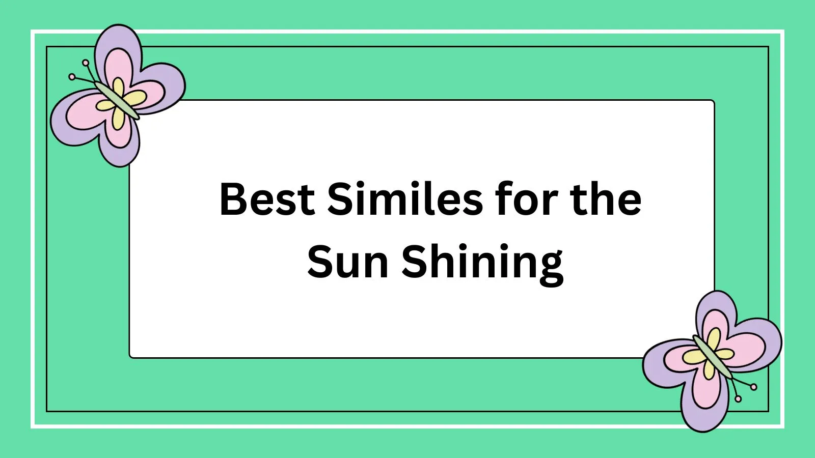 Best Similes for the Sun Shining