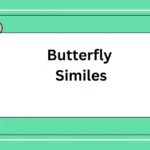 Butterfly Similes