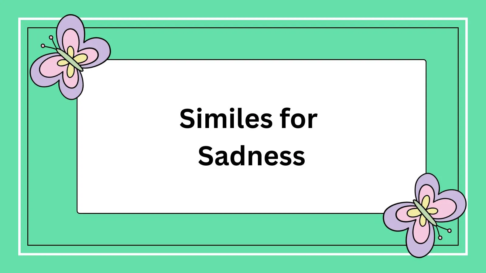 Similes for Sadness